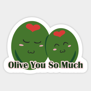 Olive You so Much Sticker